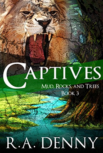 Captives (Mud, Rocks, Trees) Book Three Book Review