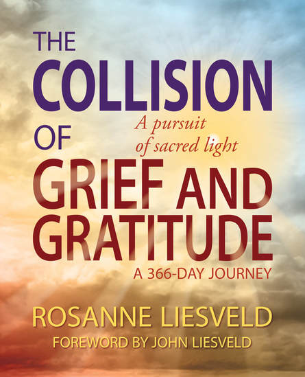 The Collision of Grief and Gratitude: A Pursuit of Sacred Light