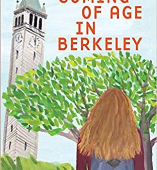 Coming of Age in Berkeley Book Review