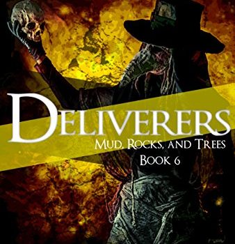 Deliverers (Mud, Rocks and Trees Book Six) Review